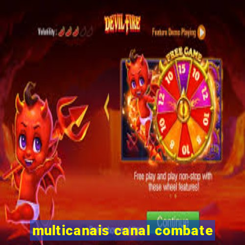 multicanais canal combate